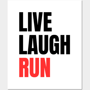 Live Laugh Run Posters and Art
